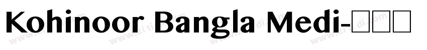 Kohinoor Bangla Medi字体转换
